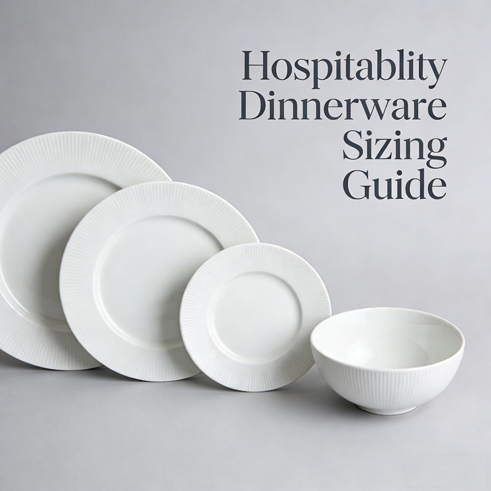 hospitality dinnerware sizing guide